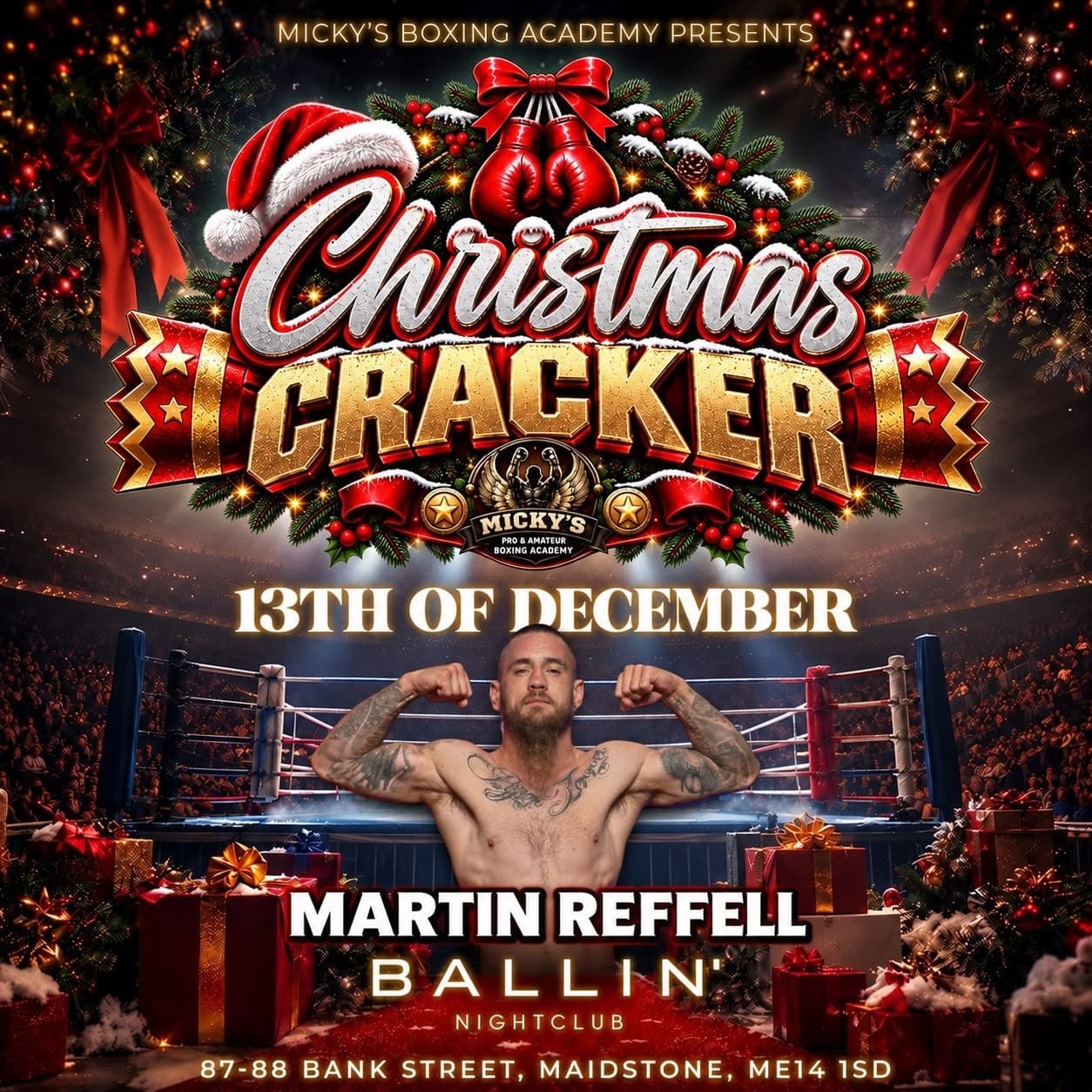 Christmas Cracker fight poster, headlined by Martin Reffell, 13 December at Ballin' Nightclub, Maidstone