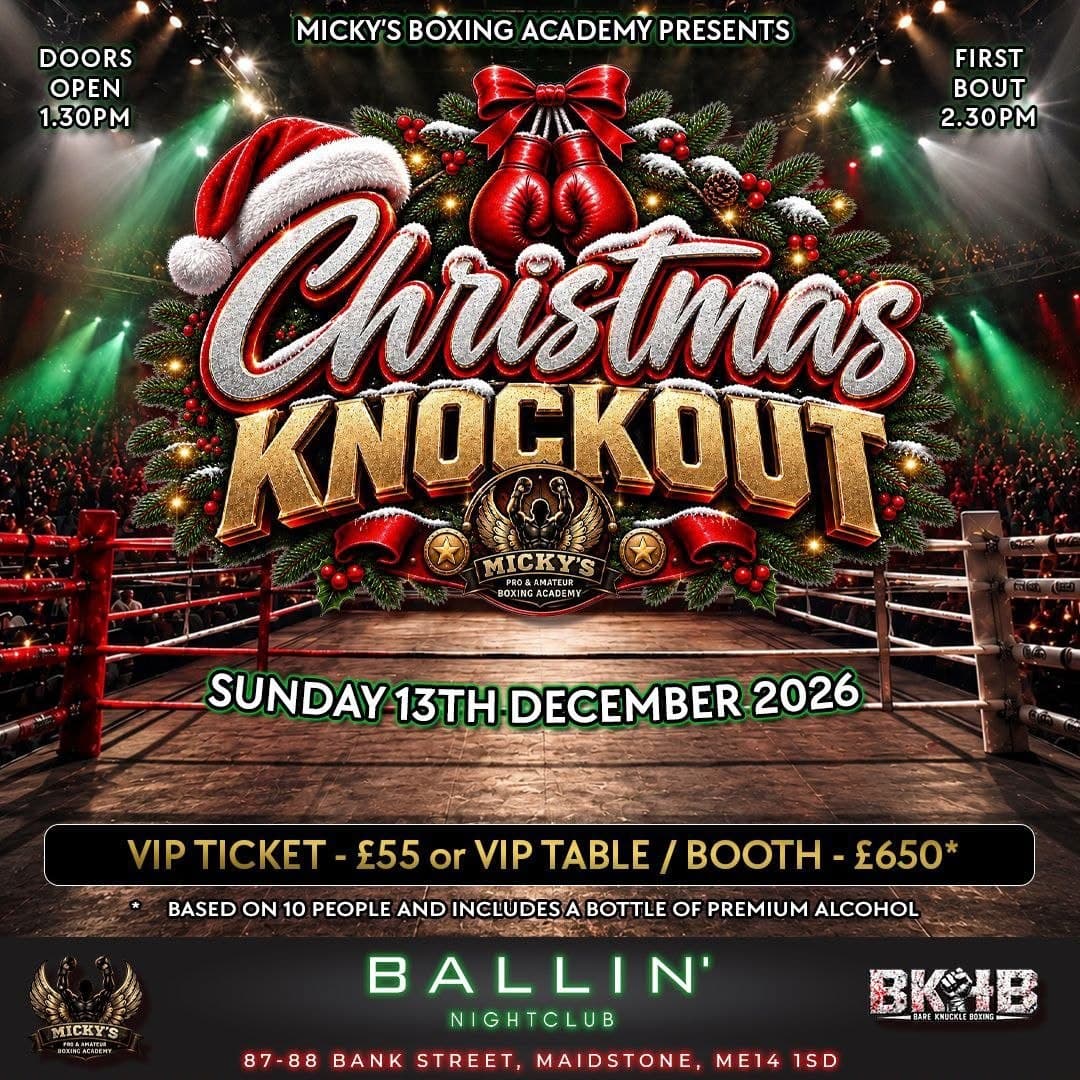 Christmas Knockout fight poster, Sunday 13 December at Ballin' Nightclub, Maidstone, with VIP tickets £55 and tables or booths £650