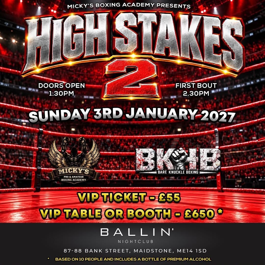 High Stakes 2 fight poster, Sunday 3 January 2027 at Ballin' Nightclub, Maidstone, with VIP tickets £55 and tables or booths £650